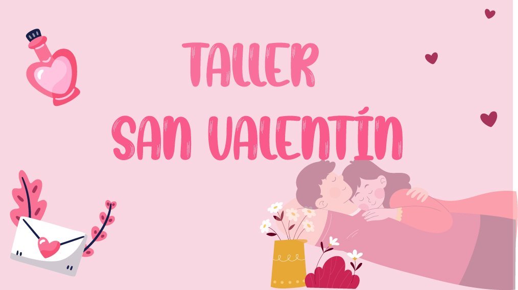 Taller San Valentín